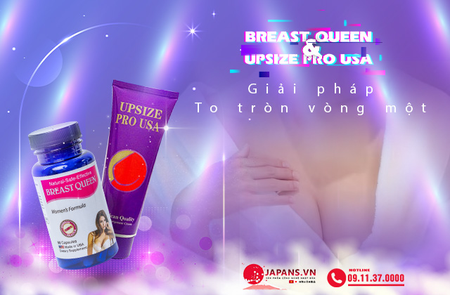 Mua Combo 3 Breast Queen tặng 2 Upsize Pro USA tăng size vòng một 17 Breast Queen & Upsize Pro Usa chương trình khuyến mãi đặc biệt