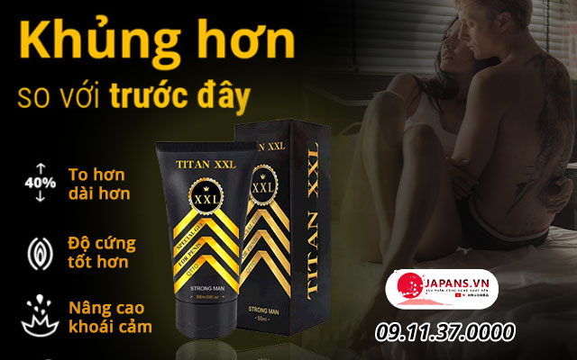 Titan XXL - Gel bôi giúp "cậu nhỏ" to dài mạnh khỏe hơn 12 titan xxl có tốt không