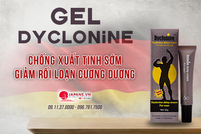 Gel Dyclonine - Gel chống xuất tinh sớm dành phái mạnh 10 công dụng Gel Dyclonine