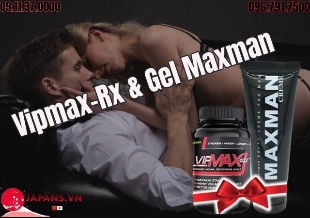 Vipmax RX và Gel Maxman