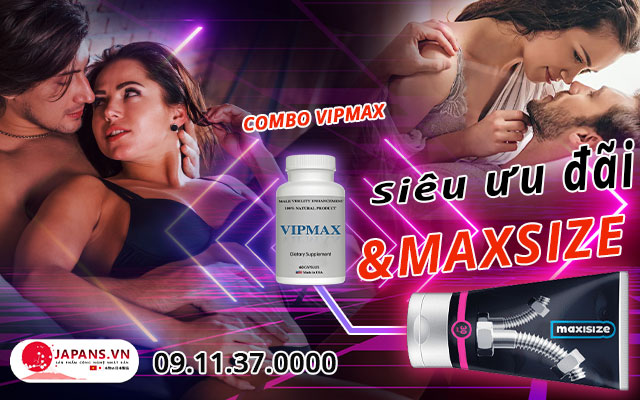 combo vipmax & maxsize có tốt không