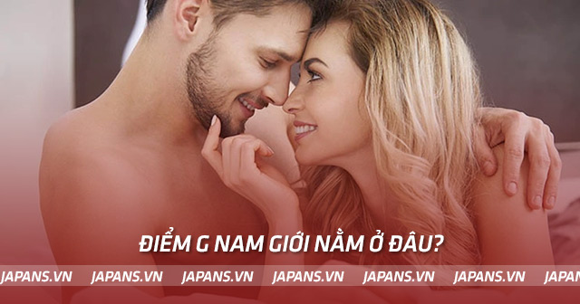 Điểm G nam giới nằm ở đâu?