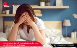 Top 30 san pham dieu tri mat ngu bo nao