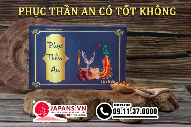 Phục Thần An có tốt không?