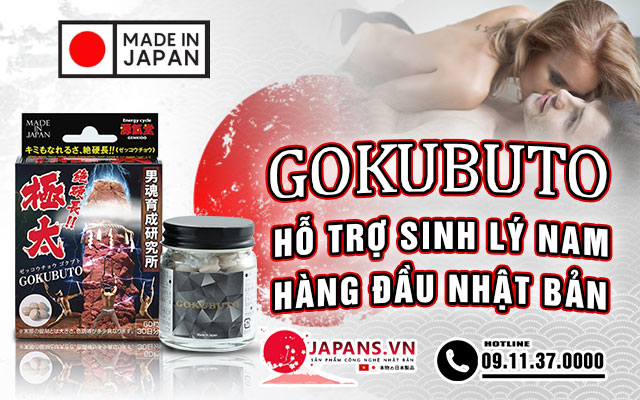 Gokubuto Nhật Bản 60 viên tăng cường sinh lý nam 2024 9 Gokubuto Nhật Bản là gì?
