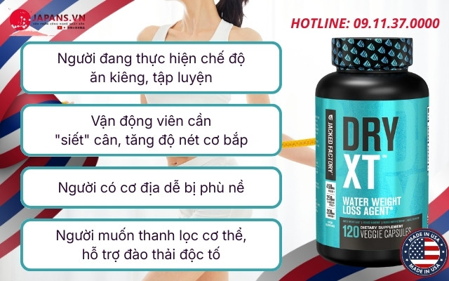Dry XT Water Weight Loss Diuretic hỗ lấy lại vóc dáng từ Mỹ 15 Đối tượng sử dụng Dry XT Water Weight Loss Diuretic