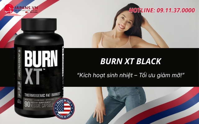Burn XT Black hỗ trợ đốt mỡ chuyên sâu ban ngày hiệu quả từ Mỹ 14 Giới thiệu về Burn XT Black