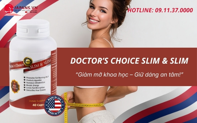 Doctor’s Choice SLIM & SLIM hỗ trợ giảm cân từ thảo dược 10 Giới thiệu về Doctor’s Choice SLIM & SLIM