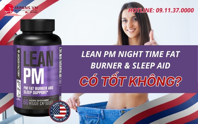 Lean PM Night Time Fat Burner & Sleep Aid hỗ trợ đốt mỡ từ Mỹ 16 Lean PM Night Time Fat Burner & Sleep Aid có tốt không?