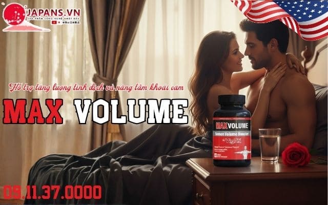 Max Volume hỗ trợ tăng lượng tinh dịch và nâng tầm khoái cảm 13 Viên uống Max Volume là gì?