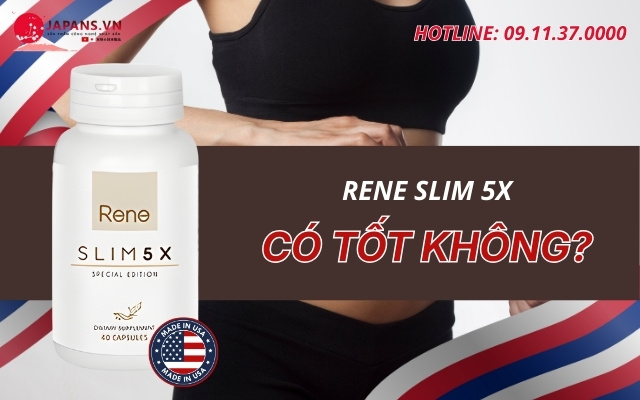 Rene Slim 5X có tốt không?